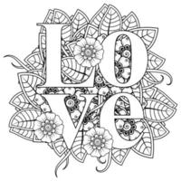 palabras de amor con flores mehndi para colorear página de libro doodle adorno vector