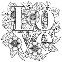 love words with mehndi flowers for coloring book page doodle ornament vector