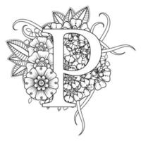 Letter P with Mehndi flower. decorative ornament in ethnic oriental vector