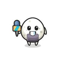 Character mascot of onigiri as a news reporter vector