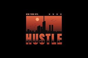 Hustle new york , silhouette retro vintage style vector