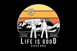 .la vida es buena explorar, diseño de silueta estilo retro. vector