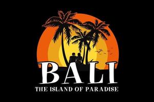 Bali the island of paradise, design silhouette retro style vector