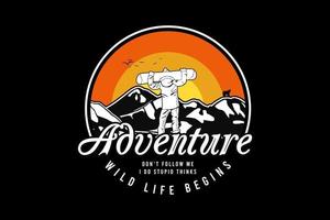 Adventure wild life begins, design silhouette retro style vector
