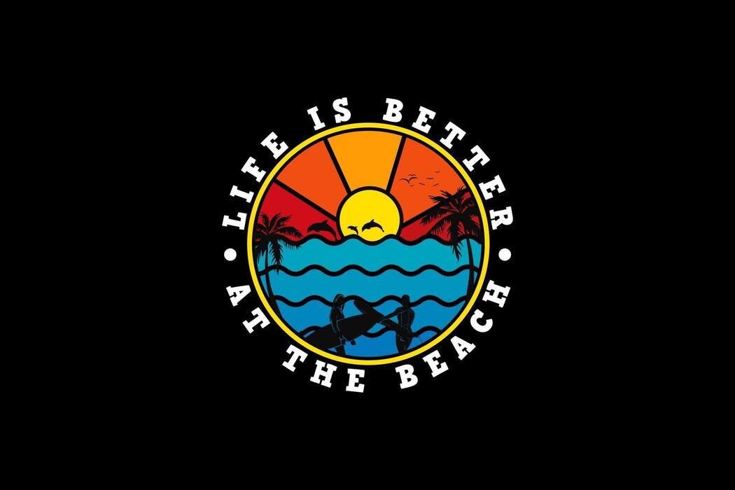 Life Is Better At The Beach Vector Art, Icons, and Graphics for Free