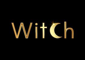 Gold text witch, golden witchcraft and crescent moon magic print, vector isolated on a black background. Esoteric template and wicca symbol, magical creative concept