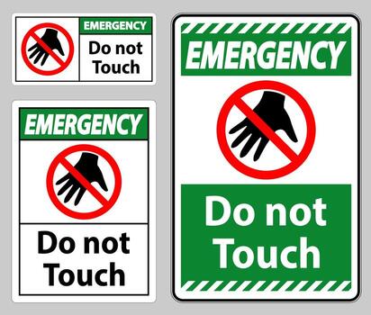 Emergency sign do not touch and please do not touch vector