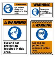 Warning Sign Eye And Ear Protection Required In This Area vector