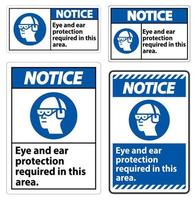 Notice Sign Eye And Ear Protection Required In This Area vector