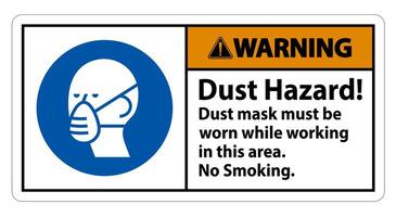 Warning No Smoking Sign Dust Hazard Dust Mask Must Be Worn While Working In This Area vector