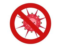 Illustration vector graphic of no bacteria sign with cute cartoon germ in flat style design on white background. Ban microbe and virus microorganism. Stop virus warning sign. vector EPS10.