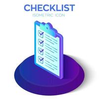 Checklist. 3D Isometric Checklist icon. Created For Mobile, Web, Decor, Print Products, Application. Perfect for web design, banner and presentation. Vector Illustration.