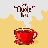 A cup of coffee flat vector illustration with float smoke for text. Perfect for design element of coffee quote, bar and cafe poster banner