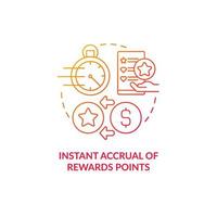 Instant accrual of rewards points red gradient concept icon vector