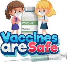 Vaccine are Safe font with children holding a covid-19 vaccine bottle vector