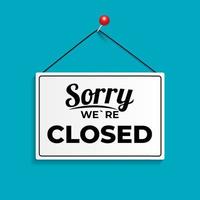 Sorry We're Closed Icon Sign vector