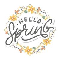 Hello Spring Flowers Text Background Frame lettering slogan vector