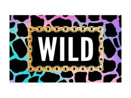 Decorative Wild Text with Giraffe Pattern, Fashion, Card and Poster Print slogan vector