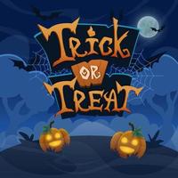 Trick or treat hand drawn lettering. Halloween celebration banner. Stylized vector text on illustration background. Night forest with fullmoon