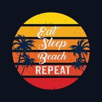 playa de verano, comer dormir playa repetir. diseño para estampado de camiseta vector gratuito