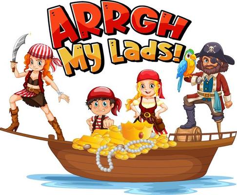 Pirate slang concept with Arrgh My Lads phrase and a pirate cartoon character