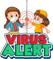 Two kids cartoon character do not keep social distance with Virus Alert font isolated on white background vector