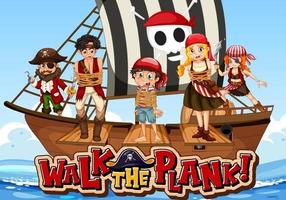 Many pirates cartoon character on the ship with walk the plank font vector