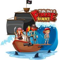 Talk Like A Pirate Day font banner with Pirate cartoon character vector