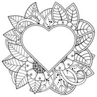 mehndi flower with frame in shape of heart. decoration in ethnic oriental, doodle ornament. vector