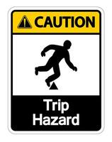 Caution Trip Hazard Symbol Sign on white background vector