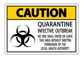 Caution Quarantine Infective Outbreak Sign Isolate on transparent Background,Vector Illustration vector