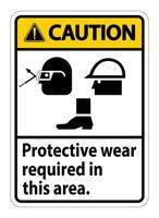 Caution Sign Protective Wear Is Required In This Area.With Goggles, Hard Hat, And Boots Symbols on white background vector