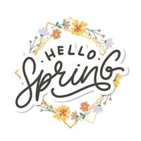 Hello Spring Flowers Text Background Frame lettering slogan vector