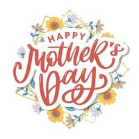 Elegant greeting card design with stylish text Mother s Day on colorful flowers decorated background. vector