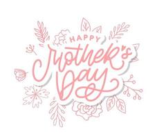 Happy Mothers Day lettering. Handmade calligraphy vector illustration. Mother s day card with heart