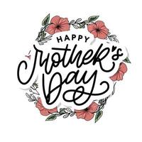 Happy Mothers Day lettering. Handmade calligraphy vector illustration. Mother's day card with heart