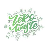 Concept Zero Waste handwritten text title sign. Vector illustration.