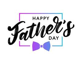 Happy fathers day. Lettering. Holiday calligraphy text vector