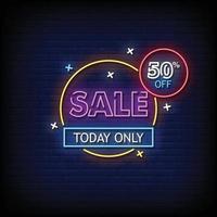 Sale Today Only Neon Signs Style Text Vector