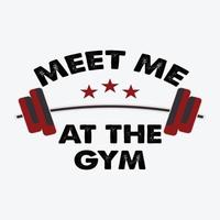 Gym, meet me on the gym with gym gumble typography T-shirt print Free Vector