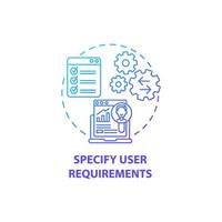 Specify user requirements concept icon vector