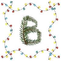 Letter B from green Christmas tree branches. Festive font and frame from garland, symbol of happy New Year and Christmas, sign from alphabet vector