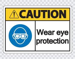 Caution Wear eye protection on transparent background vector