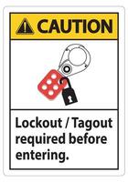 Caution Sign Lockout ,Tagout Required Before Entering vector