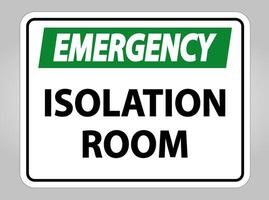 Emergency Isolation room Sign Isolate On White Background,Vector Illustration EPS.10 vector