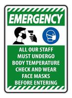 Emergency Staff Must Undergo Temperature Check Sign on white background vector