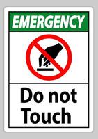 Emergency Do Not Touch Symbol Sign Isolate On White Background vector