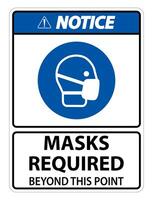 Notice Masks Required Beyond This Point Sign Isolate On White Background,Vector Illustration EPS.10 vector