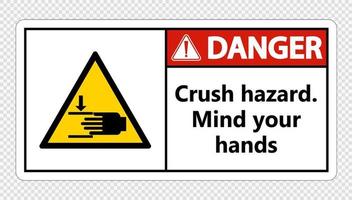 Danger crush hazard.Mind your hands Sign on transparent background vector