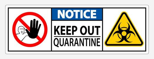 Keep Out Quarantine Sign Isolated On White Background,Vector Illustration EPS.10 vector